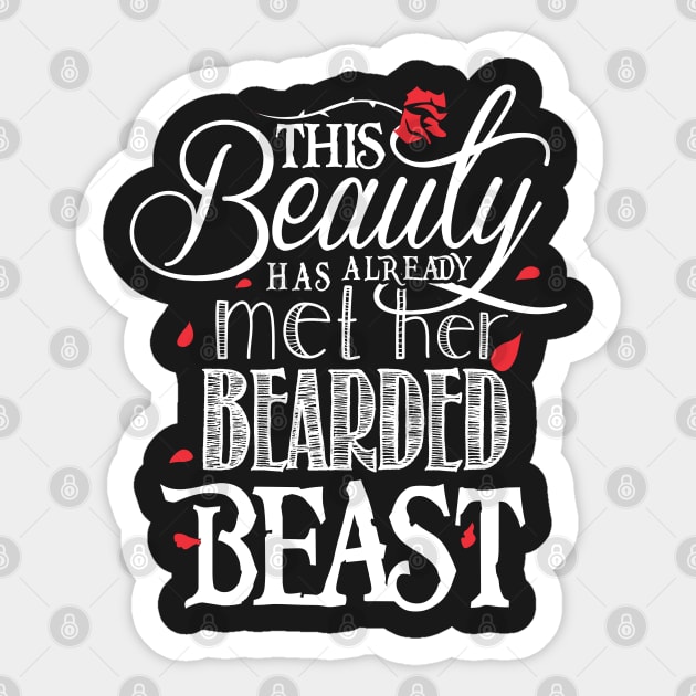 This Beauty Has Already Met Her Bearded Beast Sticker by KsuAnn